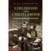 Childhood and Child Labour in the British Industrial Revolution