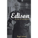 Edison: A Life of Invention