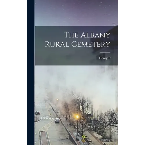 The Albany Rural Cemetery