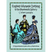 English Women's Clothing in the Nineteenth Century: A Comprehensive Guide with 1,117 Illustrations