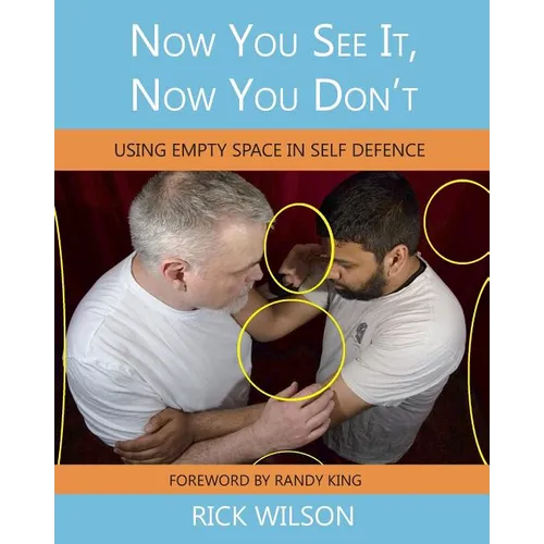 Now You See It, Now You Don't: Using Empty Space in Self Defence