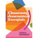 Classroom Assessment Essentials
