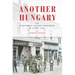 Another Hungary: The Nineteenth-Century Provinces in Eight Lives