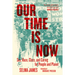 Our Time Is Now: Sex, Race, Class, and Caring for People and Planet