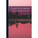 Gazette of India. Extraordinary.; 1913/14,1915/16,1918/19