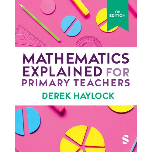 Mathematics Explained for Primary Teachers
