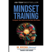 Mindset Training: Conquer Your Mind and the Rest Will Follow