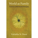 World as Family: A Journey of Multi-Rooted Belongings