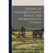 History of Cherokee County, Kansas and Representative Citizens