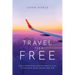 Travel for Free: How to Use Points and Miles to See the World