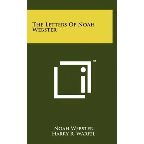 The Letters of Noah Webster