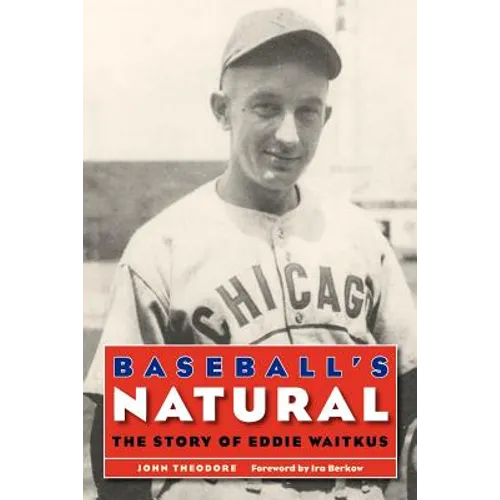 Baseball's Natural: The Story of Eddie Waitkus
