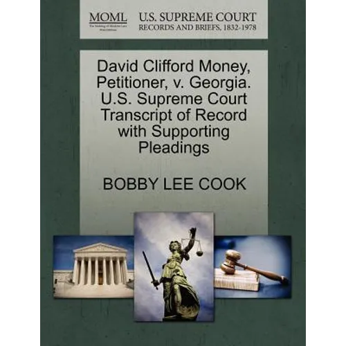 David Clifford Money, Petitioner, V. Georgia. U.S. Supreme Court Transcript of Record with Supporting Pleadings