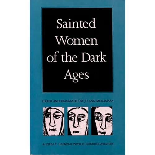 Sainted Women of the Dark Ages