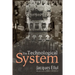 The Technological System