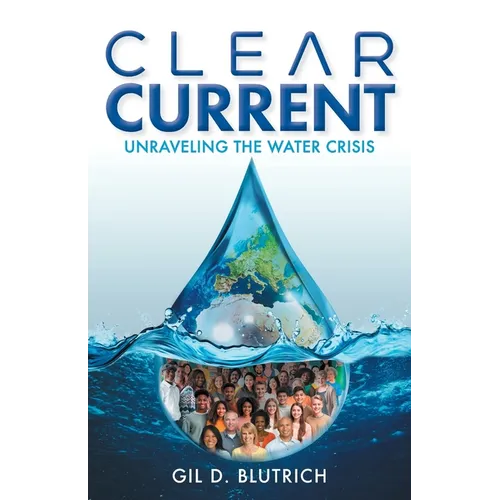 Clear Current: Unraveling the Water Crisis