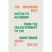 The Sovereign Self: Aesthetic Autonomy from the Enlightenment to the Avant-Garde