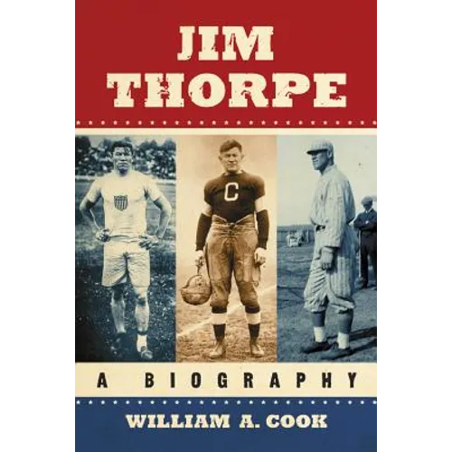 Jim Thorpe: A Biography