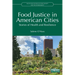 Food Justice in American Cities: Stories of Health and Resilience