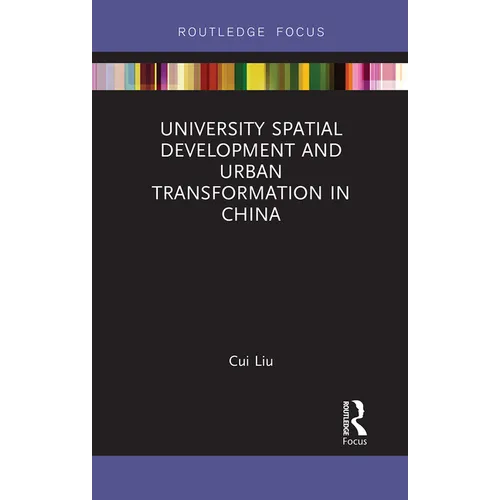 University Spatial Development and Urban Transformation in China