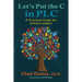 Let's Put the C in PLC: A Practical Guide for School Leaders