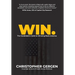 Win.: The Candidate's Guide to Winning Back America