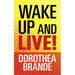 Wake Up and Live!