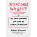 Intentional Integrity: How Smart Companies Can Lead an Ethical Revolution