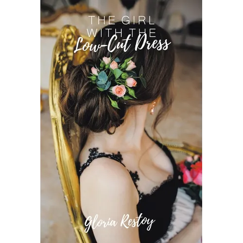 The Girl with the Low-Cut Dress