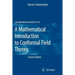 A Mathematical Introduction to Conformal Field Theory