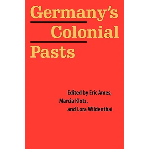 Germany's Colonial Pasts