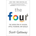 The Four: The Hidden DNA of Amazon, Apple, Facebook, and Google