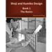 Shoji and Kumiko Design: Book 1 The Basics