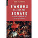 Swords Against the Senate: The Rise of the Roman Army and the Fall of the Republic