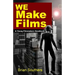 We Make Films: A Young Filmmakers Handbook
