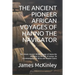 The Ancient Pioneer African Voyages of Hanno the Navigator: The Historic Ancient African Voyage of Hanno the Navigator to the Gulf of Guinea, His Circ