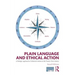 Plain Language and Ethical Action: A Dialogic Approach to Technical Content in the 21st Century
