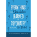 Everything You Should've Learned in Psychiatry School, But Didn't