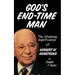 God's End-Time Man: The Stunning Significance of Herbert W. Armstrong