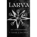 Larva: The Book of Transformation