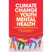 Climate Change and Youth Mental Health