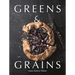 Greens & Grains: Plant-Based Recipes Featuring Grains, Seeds and Vegetables