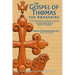 The Gospel of Thomas for Awakening: A Commentary on Jesus' Sayings as Recorded by the Apostle Thomas