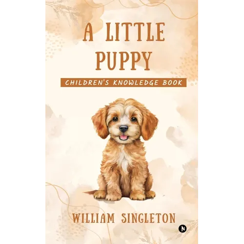A little Puppy: Children's knowledge book