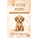A little Puppy: Children's knowledge book