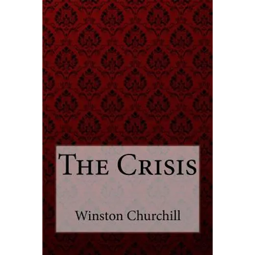 The Crisis Winston Churchill