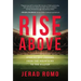 Rise Above: Stories and Lessons from the Mountains to the Hilltops