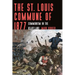 The St. Louis Commune of 1877: Communism in the Heartland