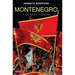 Montenegro: A Modern History