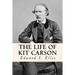 The Life of Kit Carson